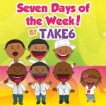 "Seven Days Of The Week!" by Take 6
